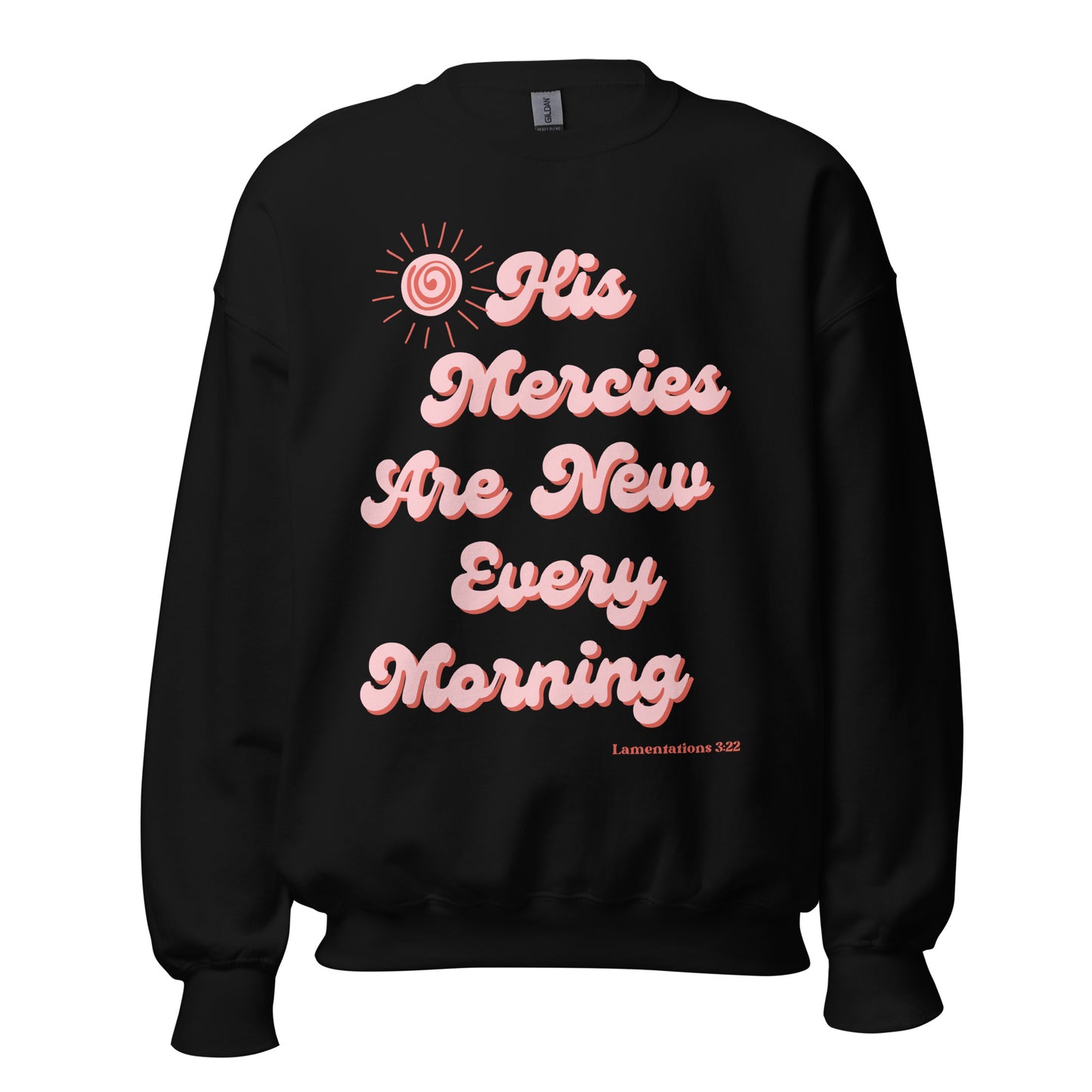 His mercies sweatshirt