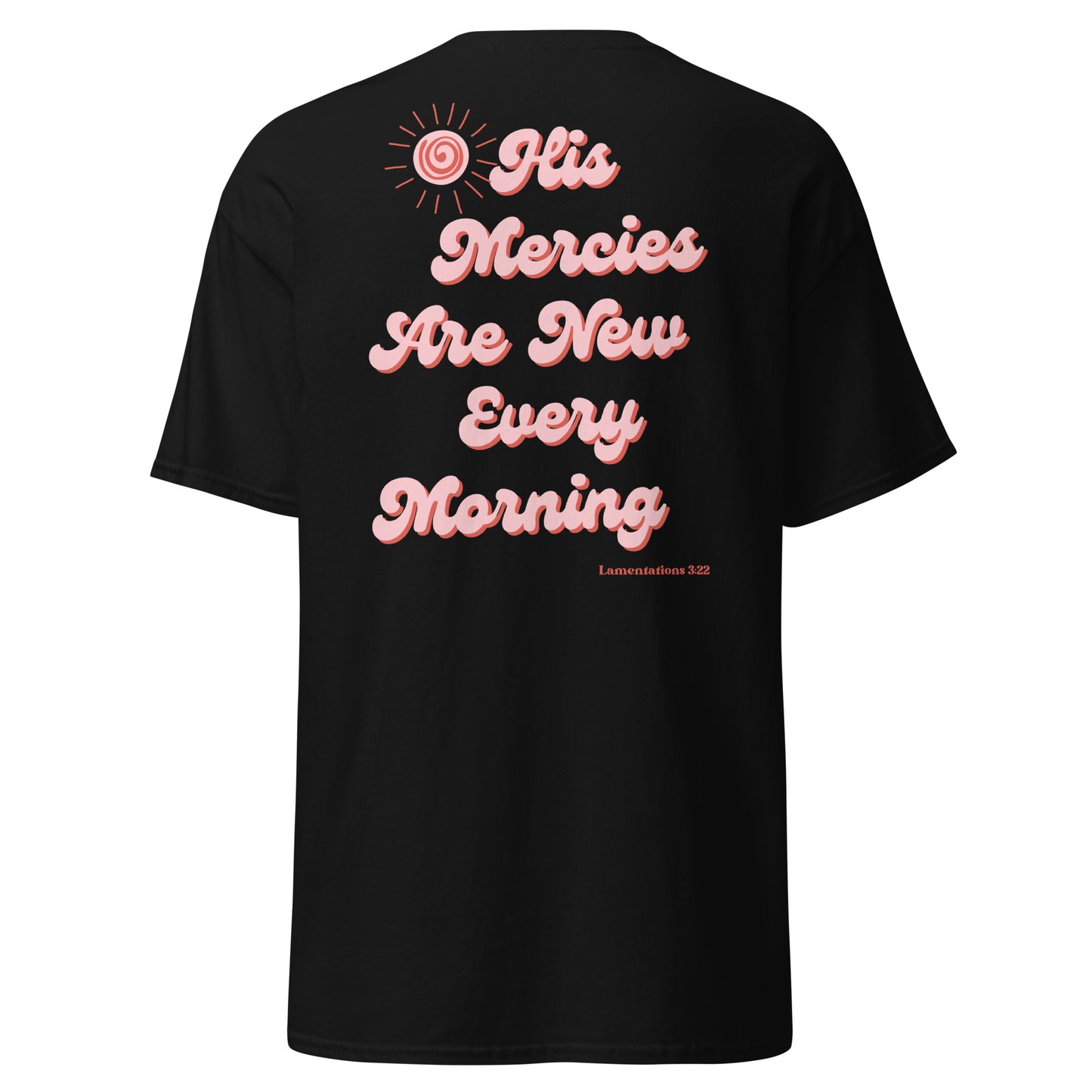 His mercies tee (printed on back)