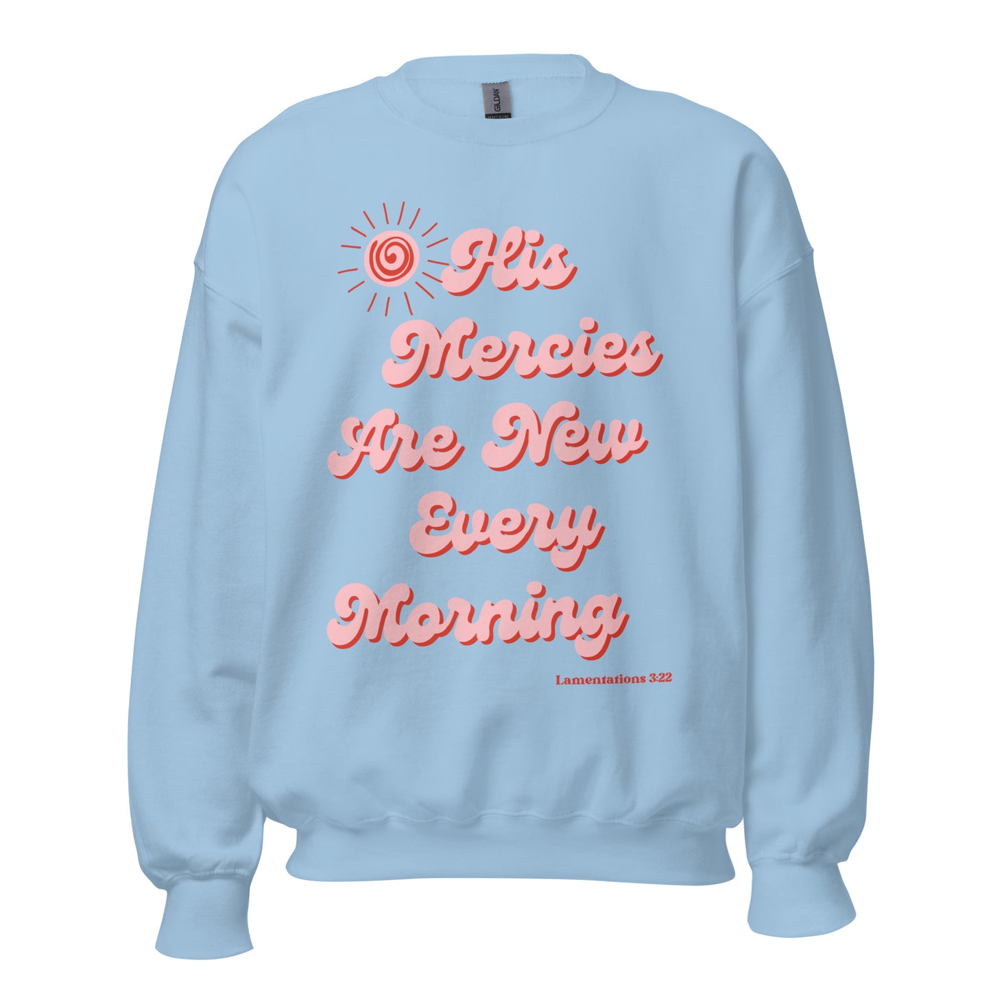 His mercies sweatshirt