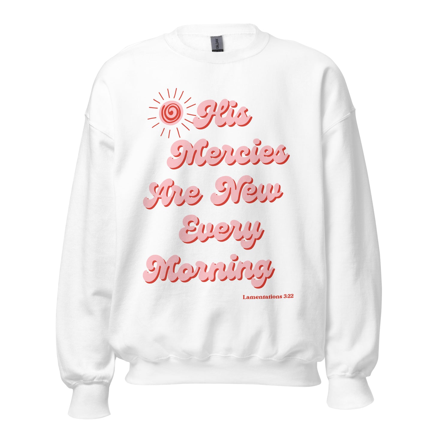 His mercies sweatshirt